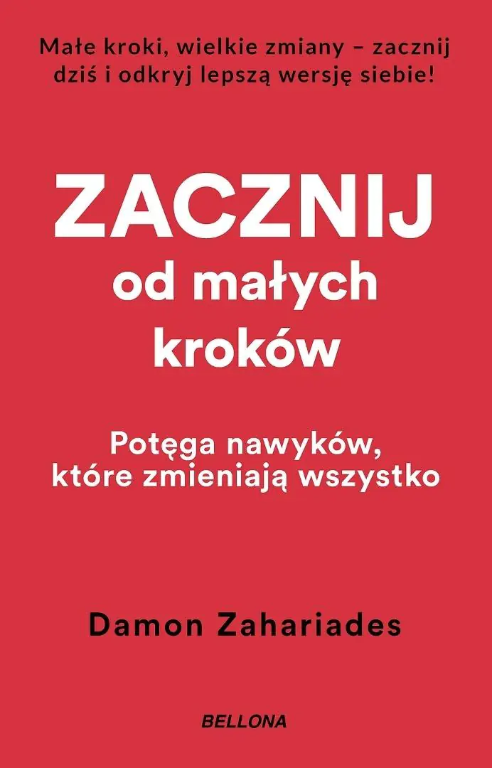 Książka - Zacznij od małych kroków. Potęga nawyków, które zmieniają wszystko