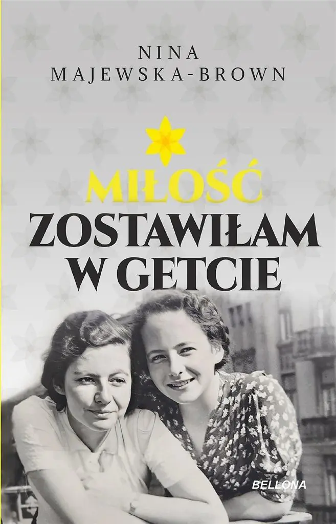 Miłość zostawiłam w getcie