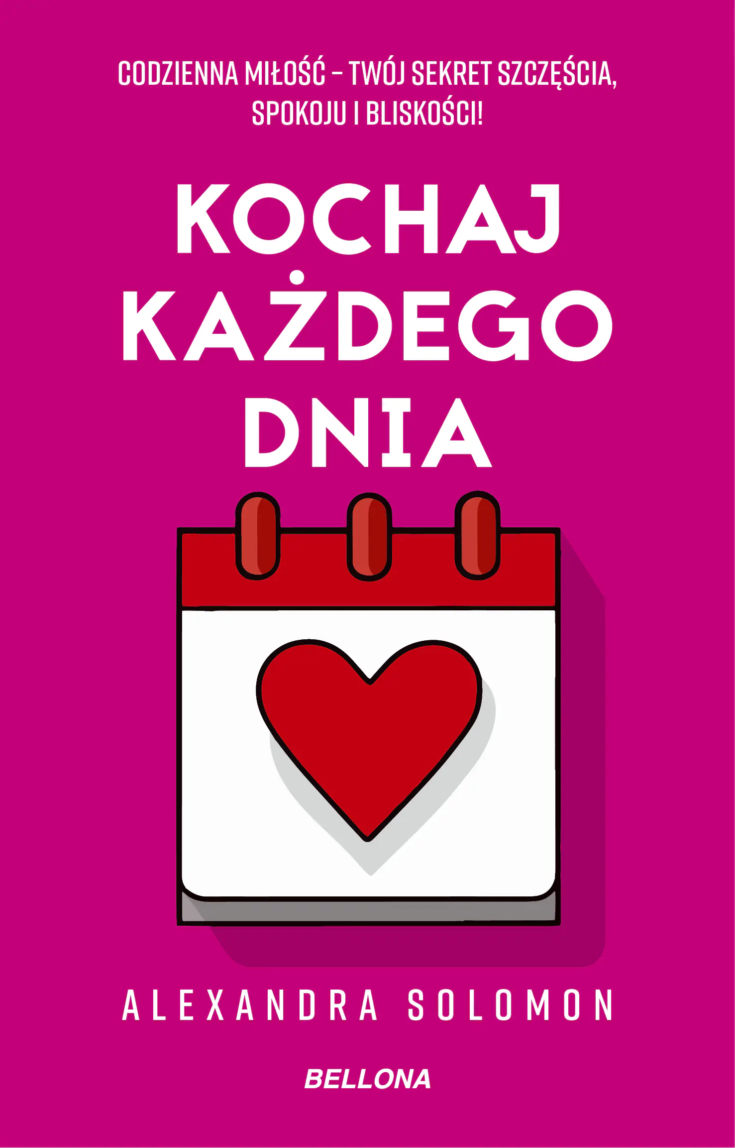 Książka - Kochaj każdego dnia