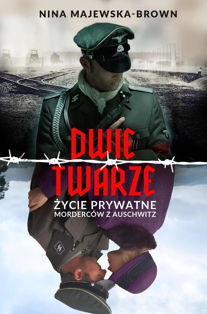 Książka - Dwie twarze. Życie prywatne morderców z Auschwitz