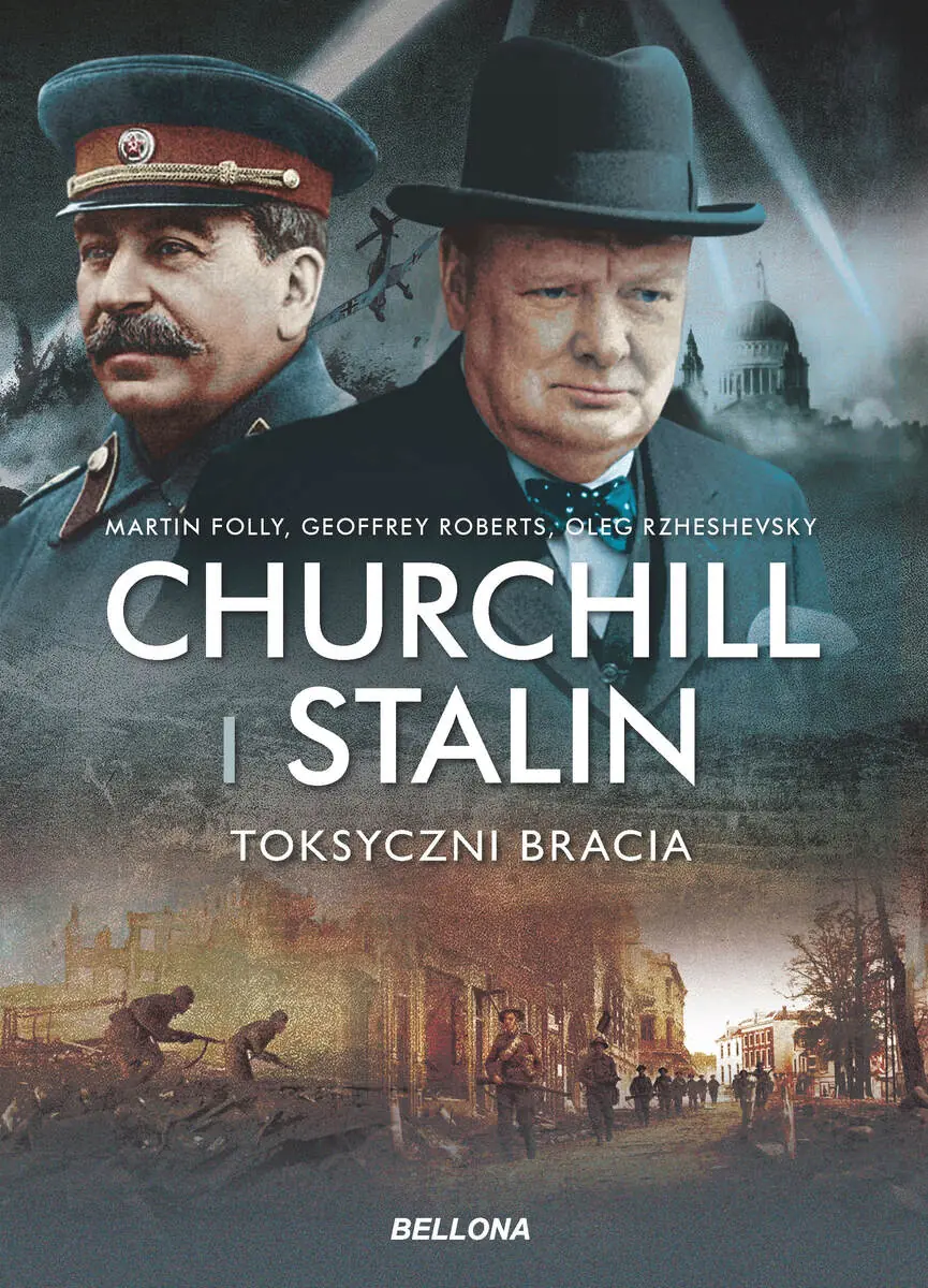 Książka - Churchill i Stalin. Toksyczni bracia