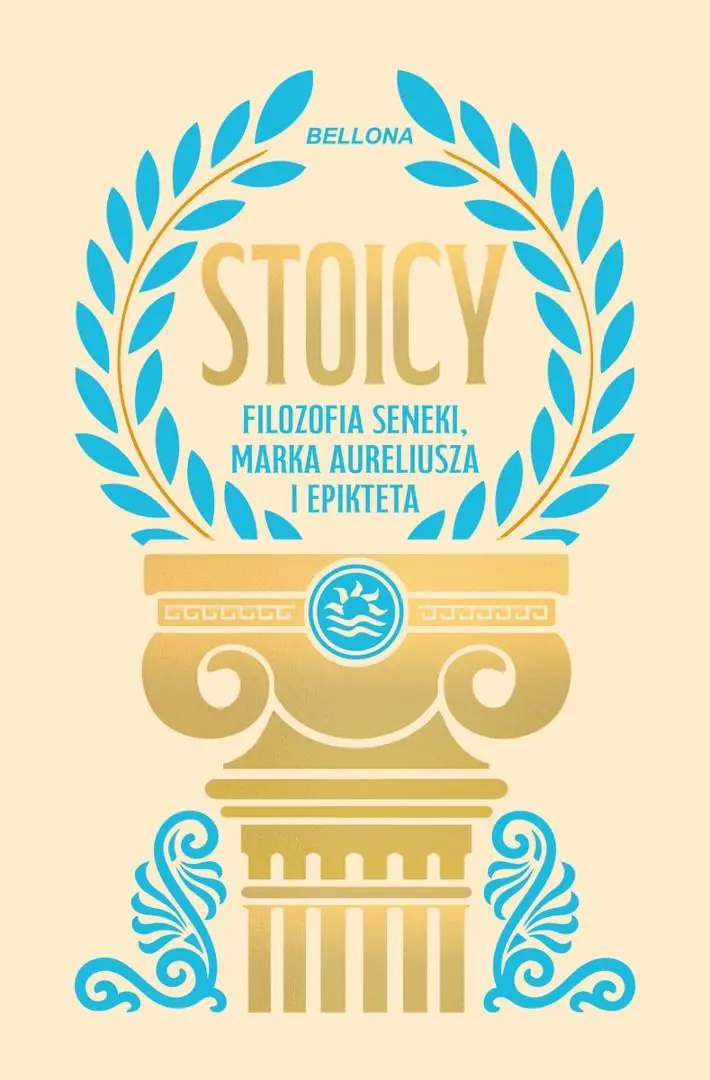 Książka - Stoicy. Filozofia Seneki, Marka Aureliusza i Epikteta