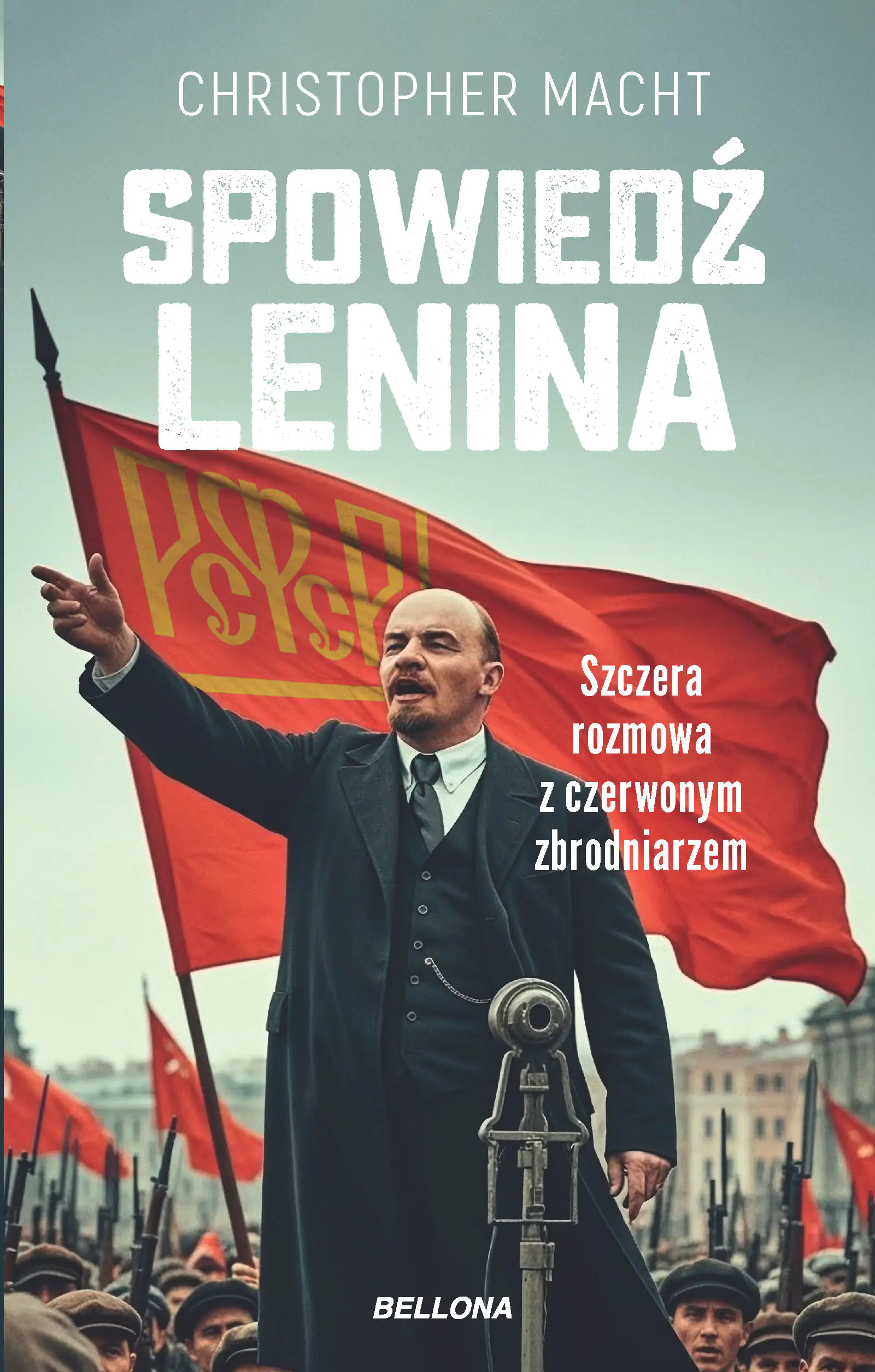 Książka - Spowiedź Lenina. Szczera rozmowa z czerwonym zbrodniarzem
