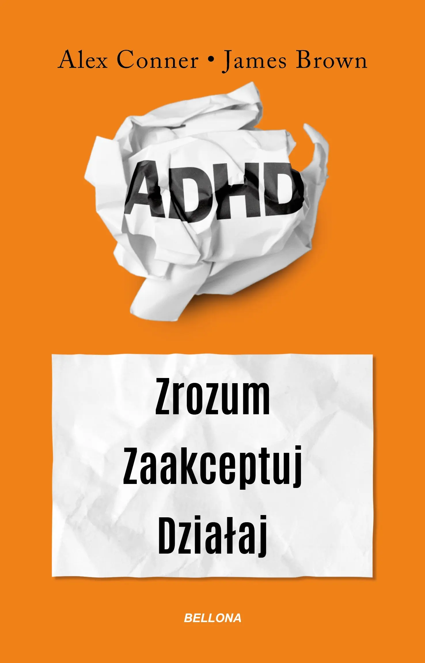 Książka - ADHD. Zrozum. Zaakceptuj. Działaj