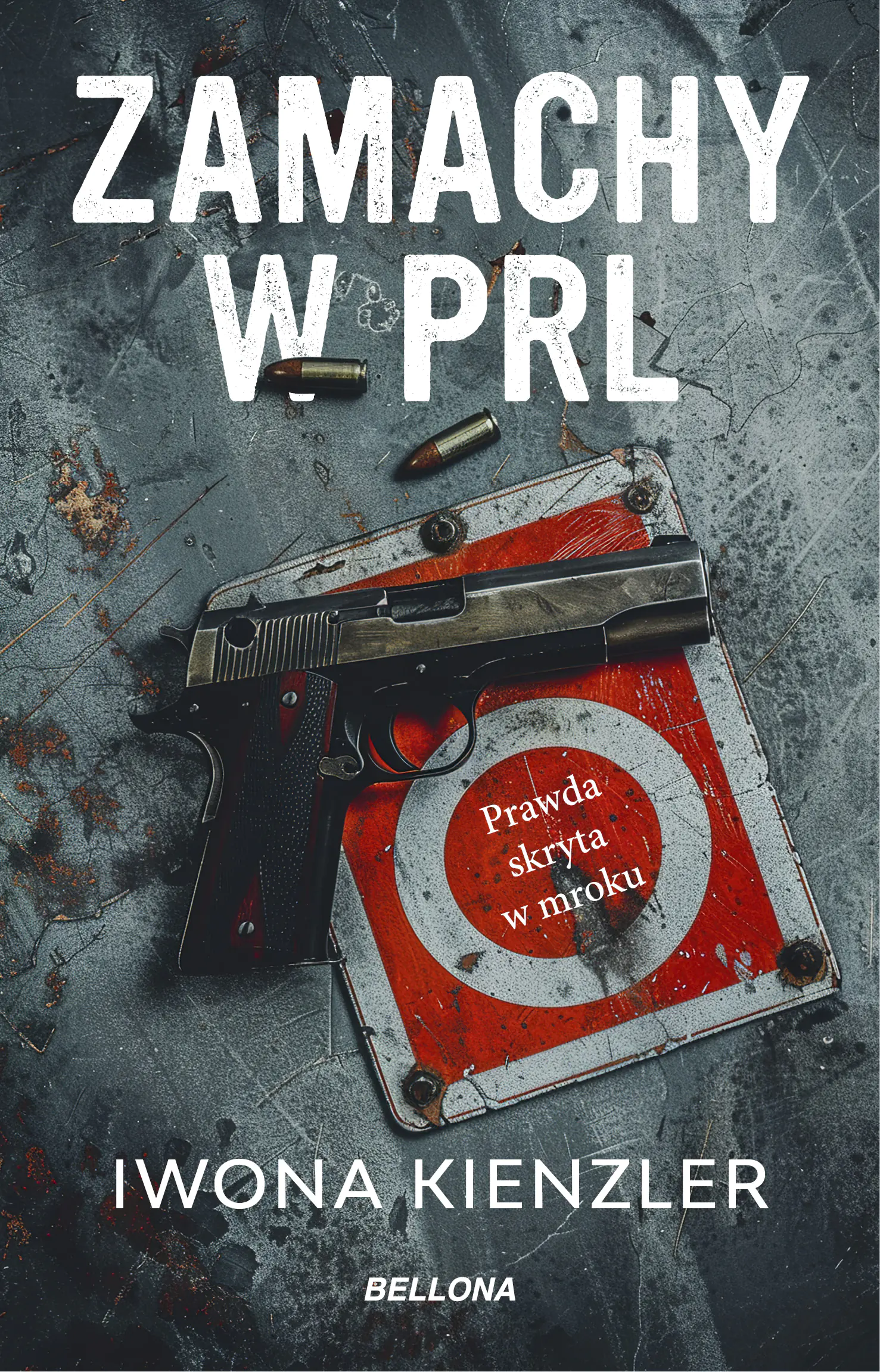 Książka - Zamachy w PRL. Prawda skryta w mroku