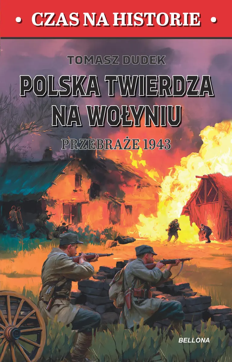 Książka - Polska twierdza na Wolyniu. Przebraże 1943