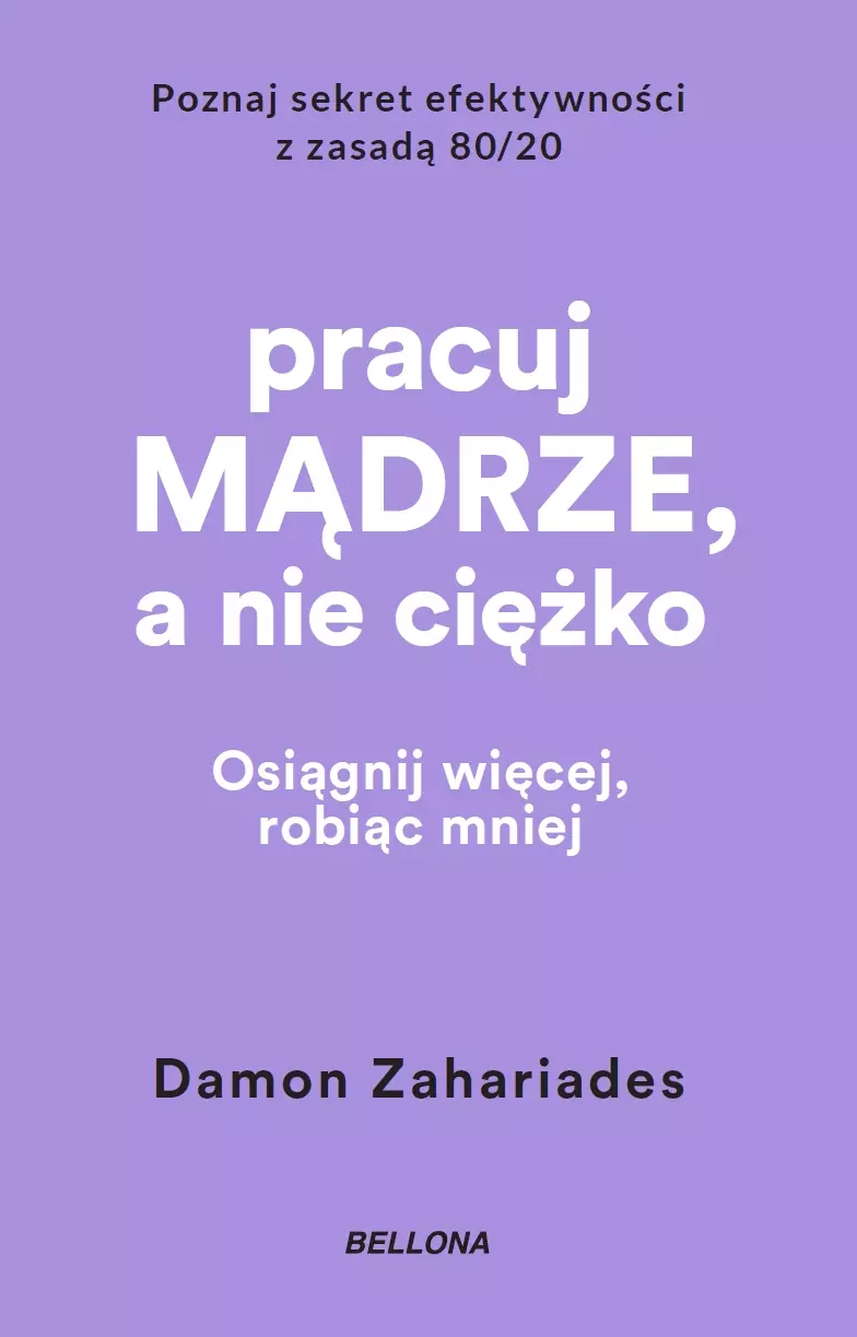 Książka - Pracuj mądrze, a nie ciężko (wydanie pocketowe)