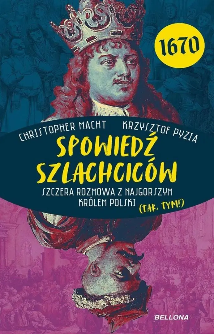 Książka - Spowiedź szlachciców 1670. Szczera rozmowa ..