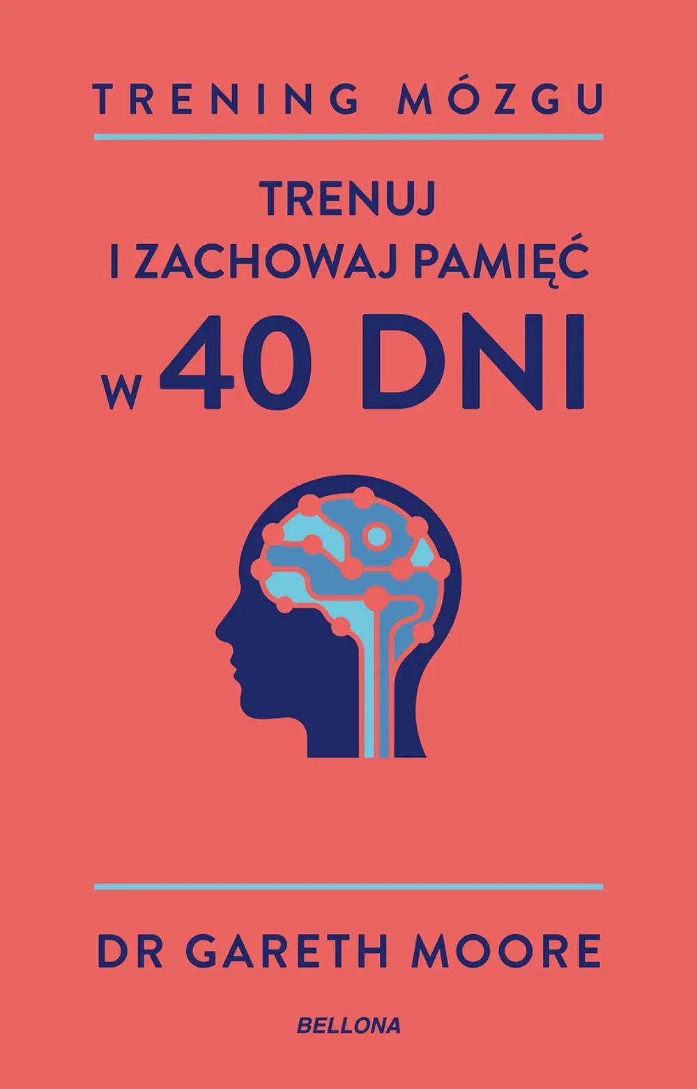 Książka - Trening mózgu. Trenuj i zachowaj pamięć w 40 dni