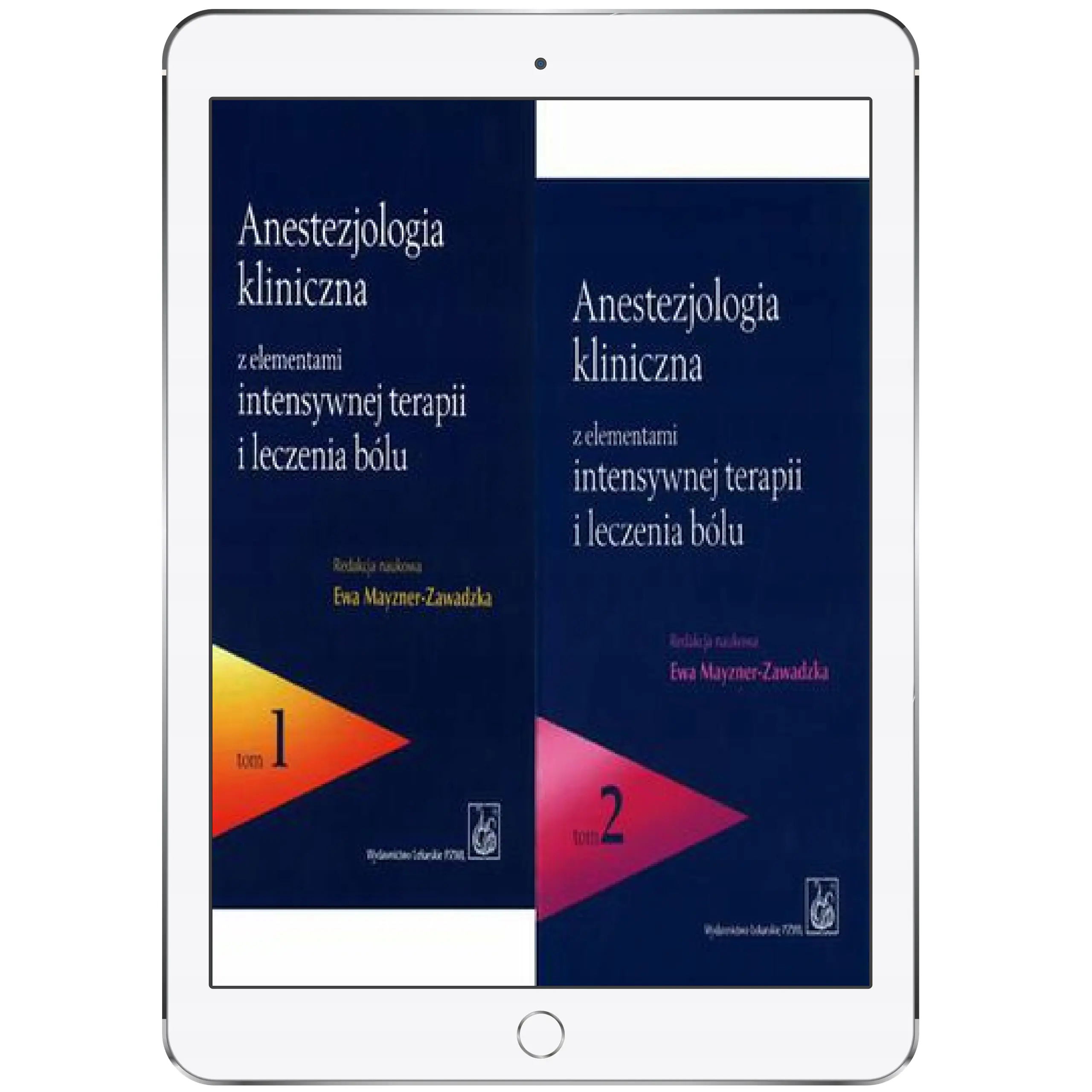 Książka - Anestezjologia kliniczna z elementami intensywnej terpii i leczenia bólu. Tom 1-2