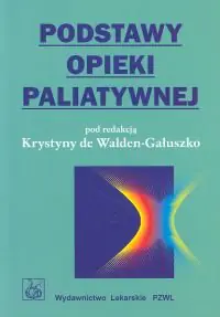 Książka - Podstawy opieki paliatywnej