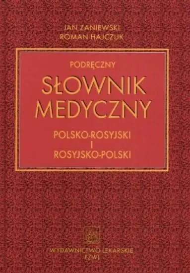 Książka - Podręczny Słownik Medyczny Polsko-Rosyjski i Rosyjsko-Polski
