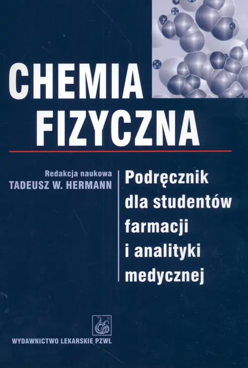 Książka - Chemia Fizyczna. Podręcznik dla Studentów Farmacji