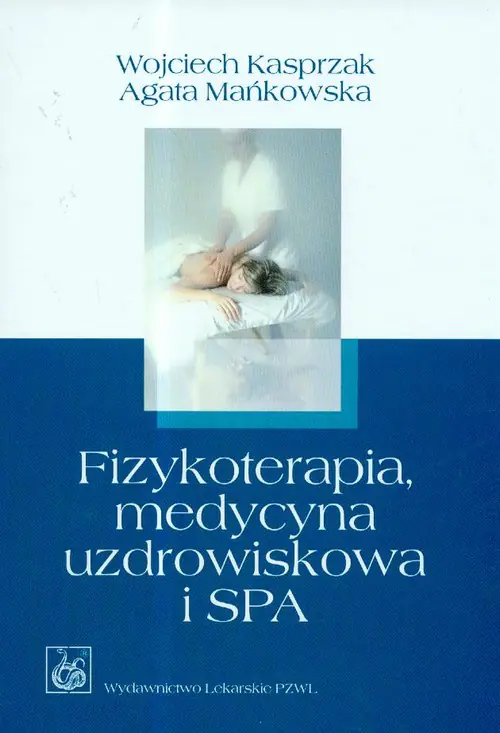 Książka - Fizykoterapia medycyna uzdrowiskowa i SPA