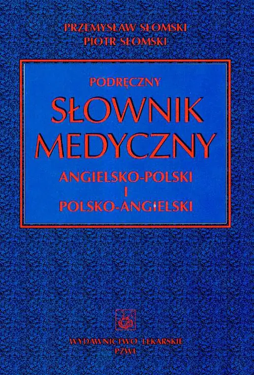 Książka - Podręczny słownik medyczny angielsko-polski polsko-angielski