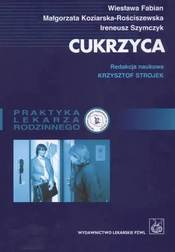 Książka - Cukrzyca Praktyka lekarza rodzinnego.