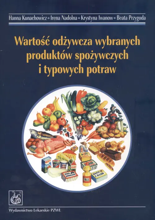 Książka - Wartość odżywcza wybranych produktów spożywczych i typowych potraw