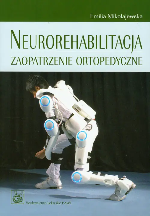 Książka - Neurorehabilitacja Zaopatrzenie Ortopedyczne