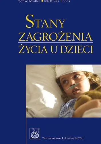 Książka - Stany zagrożenia życia u dzieci