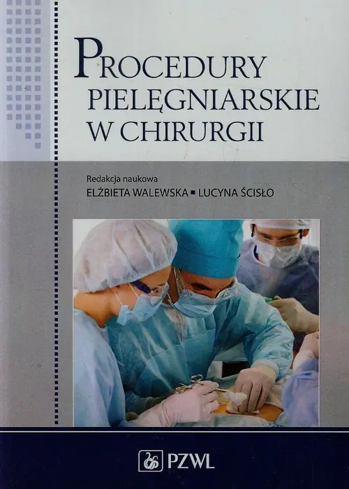 Książka - Procedury pielęgniarskie w chirurgii. Podręcznik dla studiów medycznych