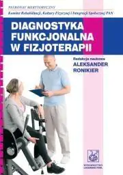 Książka - Diagnostyka funkcjonalna w fizjoterapii