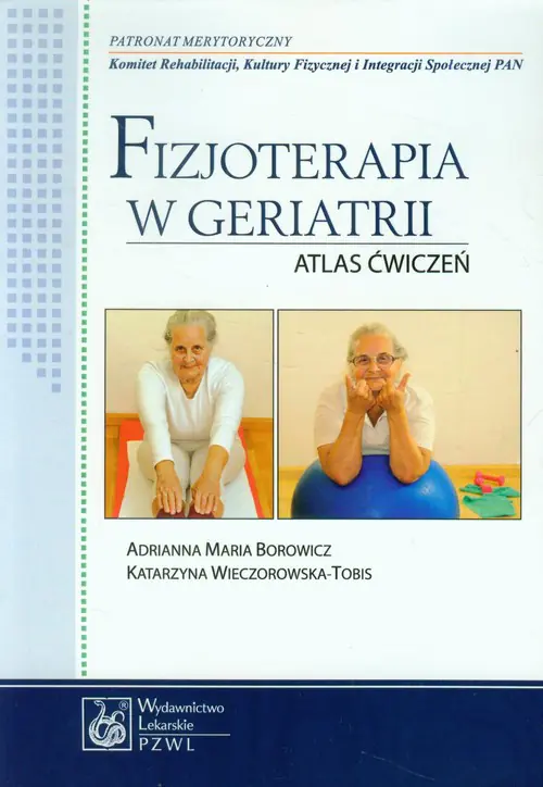 Książka - Fizjoterapia w geriatrii. Atlas ćwiczeń