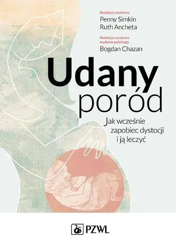 Książka - Udany poród. Jak wcześnie zapobiec dystocji i ją leczyć