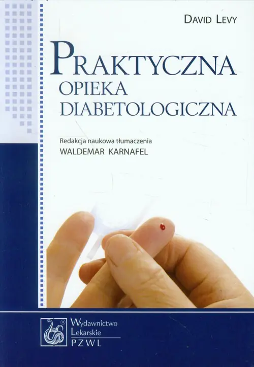Książka - Praktyczna opieka diabetologiczna