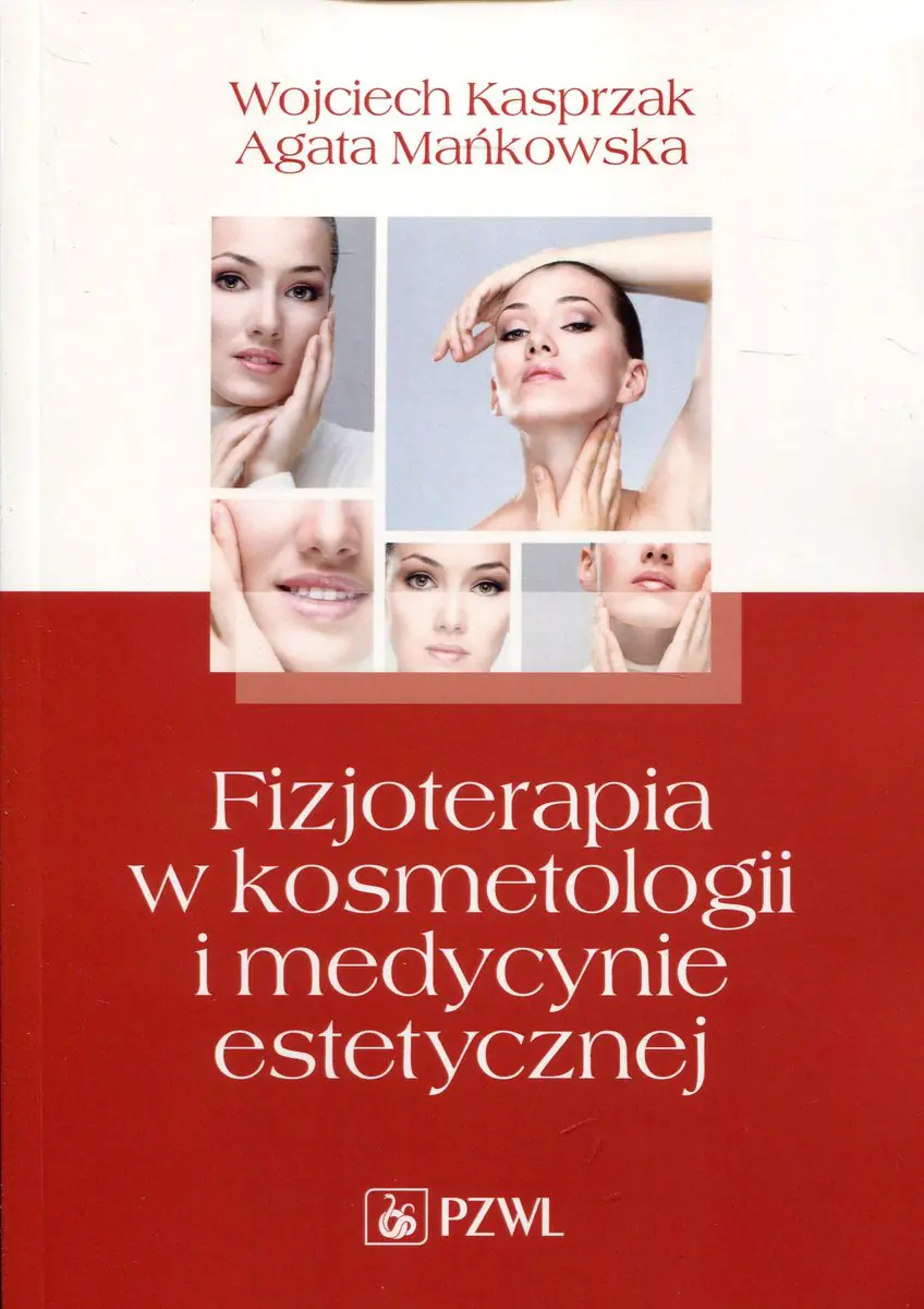 Książka - Fizjoterapia w kosmetologii i medycynie estetycznej