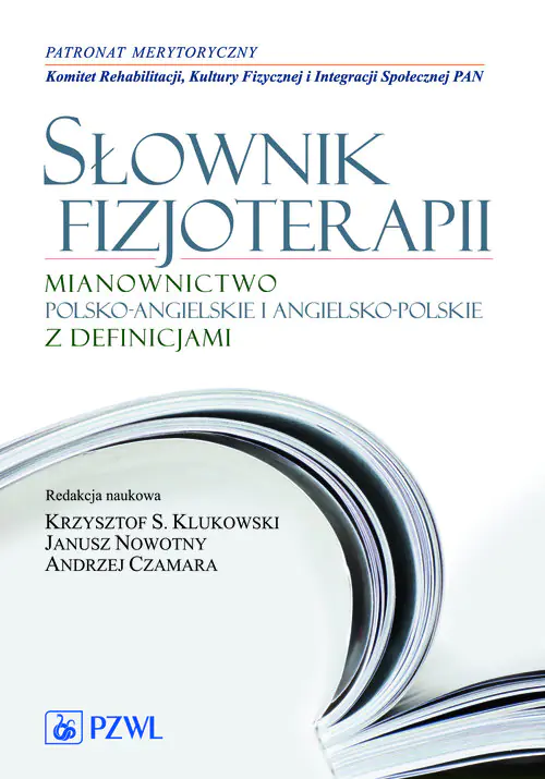 Książka - Słownik fizjoterapii. Mianownictwo polsko-angielskie, angielsko-polskie z definicjami