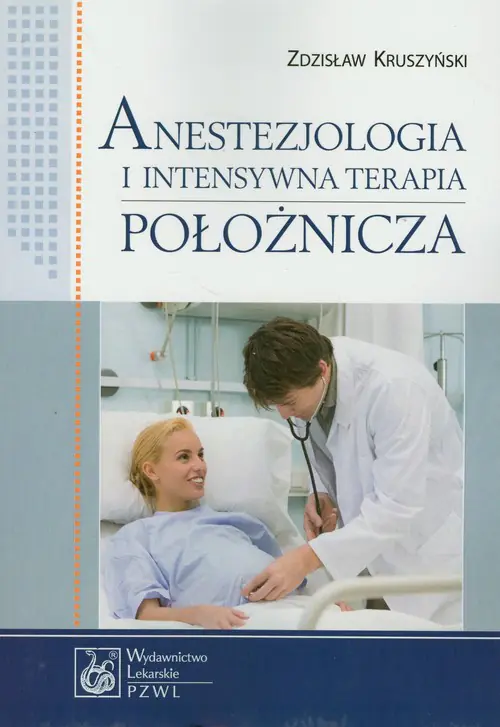 Książka - Anestezjologia i intensywna terapia położnicza