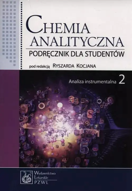 Książka - Chemia analityczna. Podręcznik dla studentów. Tom 2. Analiza instrumentalna
