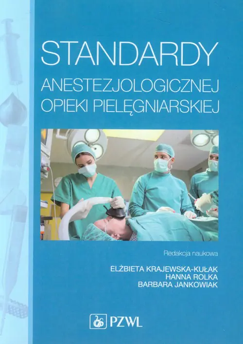 Książka - Standardy anestezjologicznej opieki pielęgniarskiej