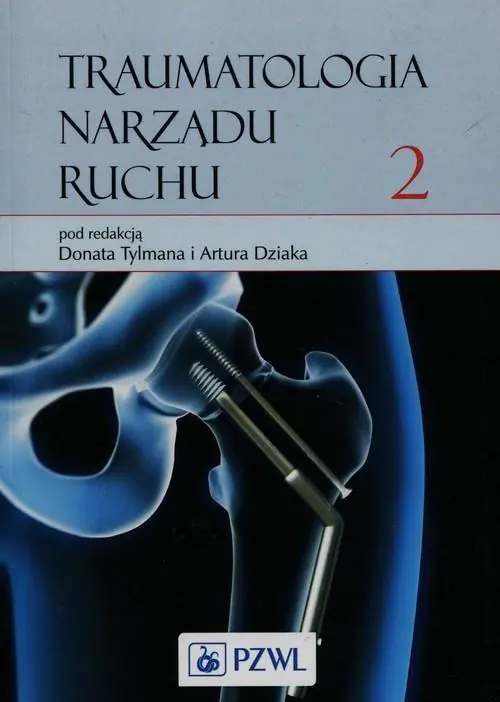 Książka - Traumatologia narządu ruchu T.2