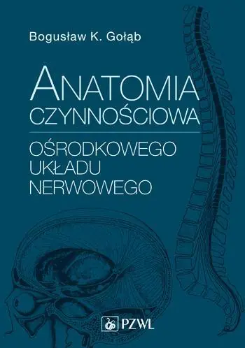 Książka - Anatomia czynnościowa ośrodkowego układu nerwowego