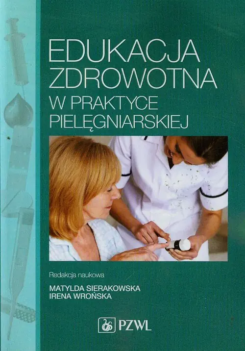 Książka - Edukacja zdrowotna w praktyce pielęgniarskiej