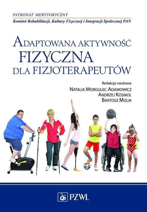 Książka - Adaptowana aktywność fizyczna dla fizjoterapeutów