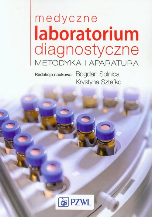 Książka - Medyczne laboratorium diagnostyczne. Metodyka i aparatura