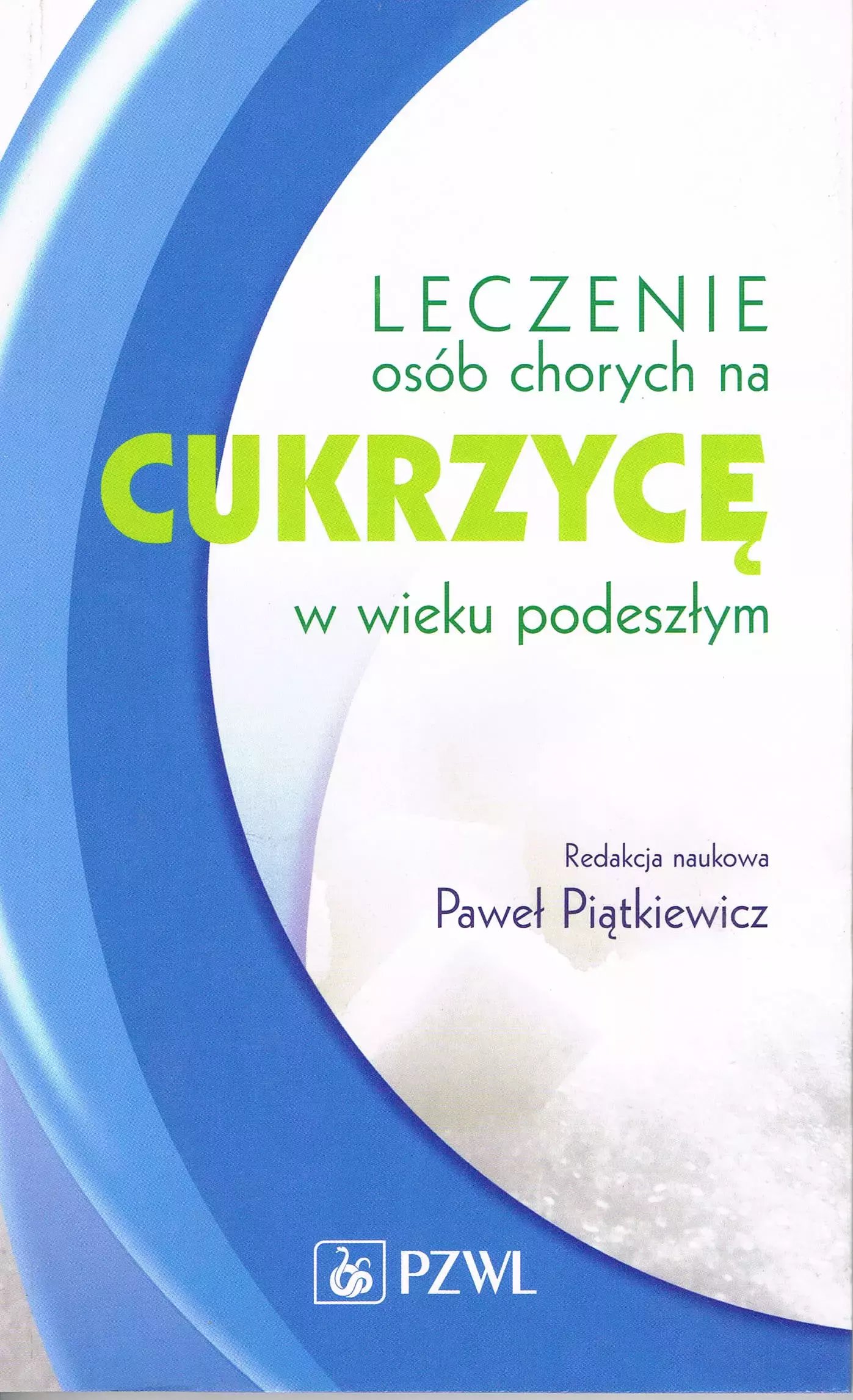 Książka - Leczenie osób chorych na cukrzyce..