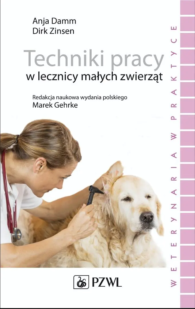 Książka - Techniki pracy w lecznicy małych zwierząt