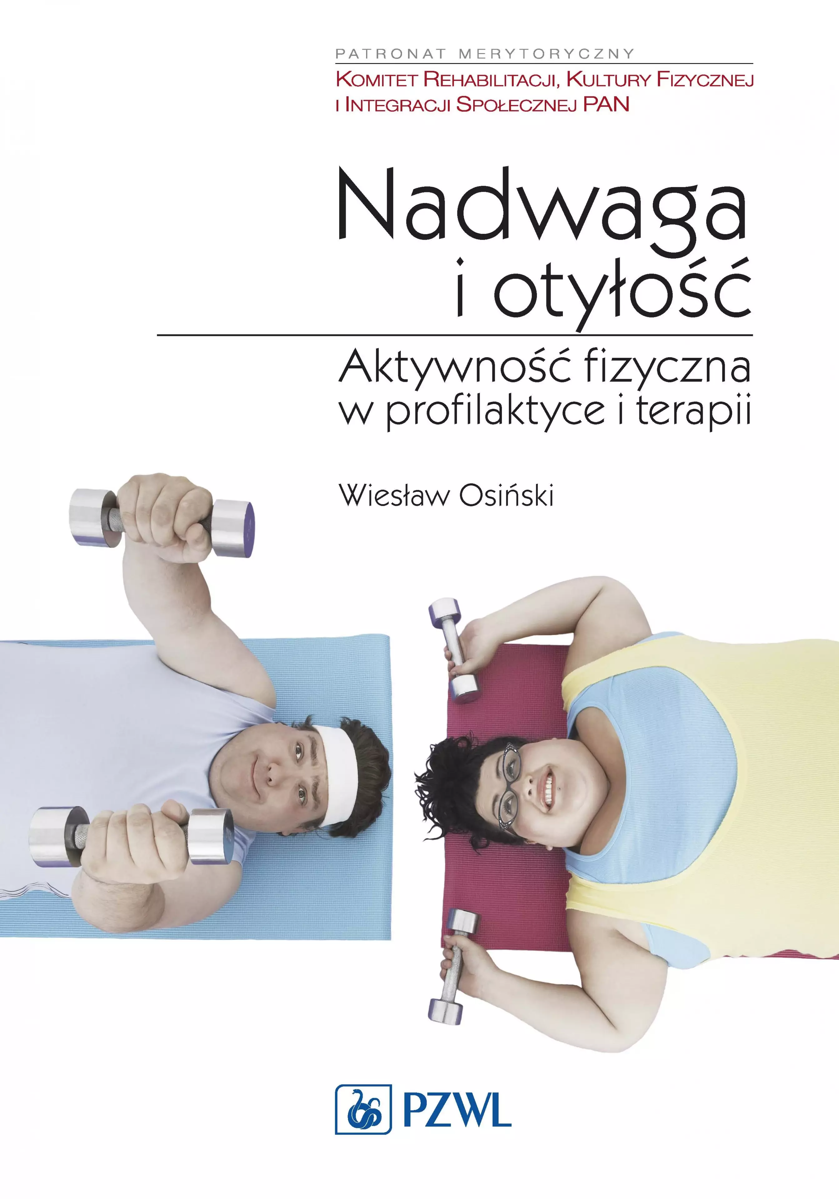 Książka - Nadwaga i otyłość. Aktywność fizyczna w profilaktyce i terapii