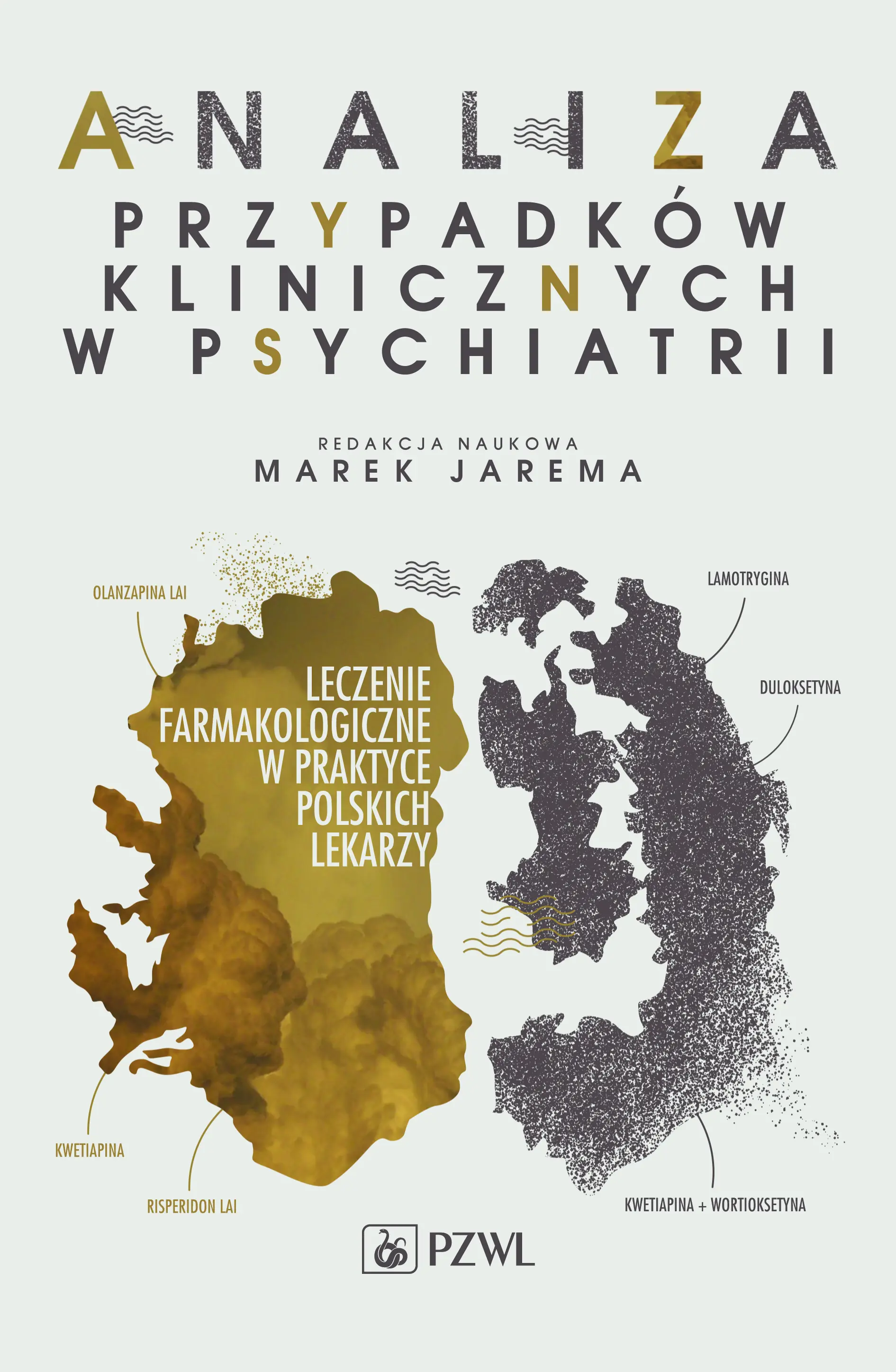 Książka - Analiza przypadków klinicznych w psychiatrii. Leczenie farmakologiczne w praktyce polskich lekarzy