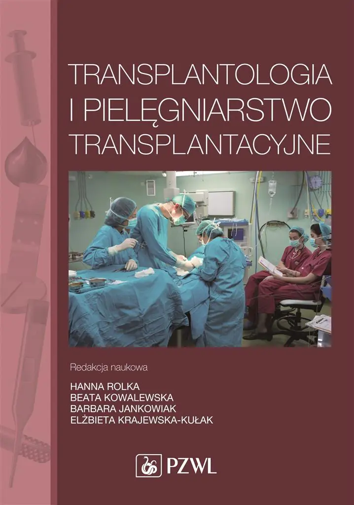 Książka - Transplantologia i pielęgniarstwo transplantacyjne
