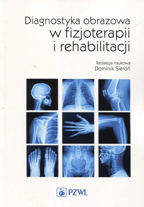 Książka - Diagnostyka obrazowa w fizjoterapii i rehabilitacji