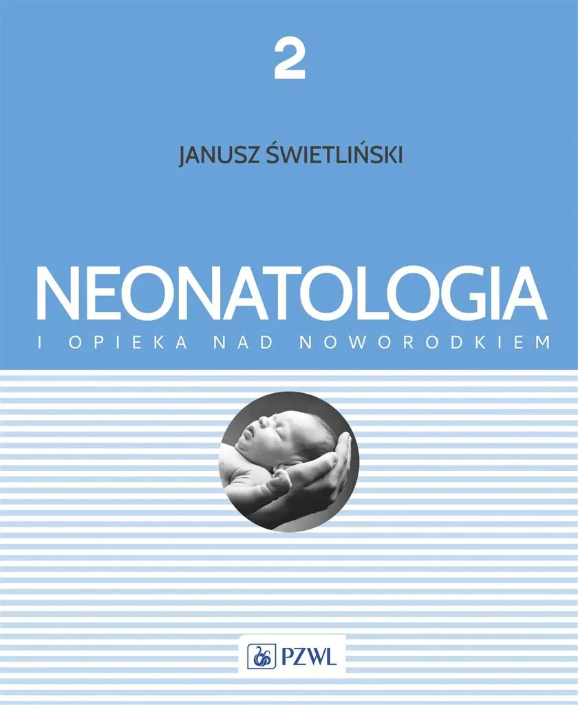 Książka - Neonatologia i opieka nad noworodkiem. Tom 2