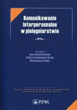 Książka - Komunikowanie interpersonalne w pielęgniarstwie