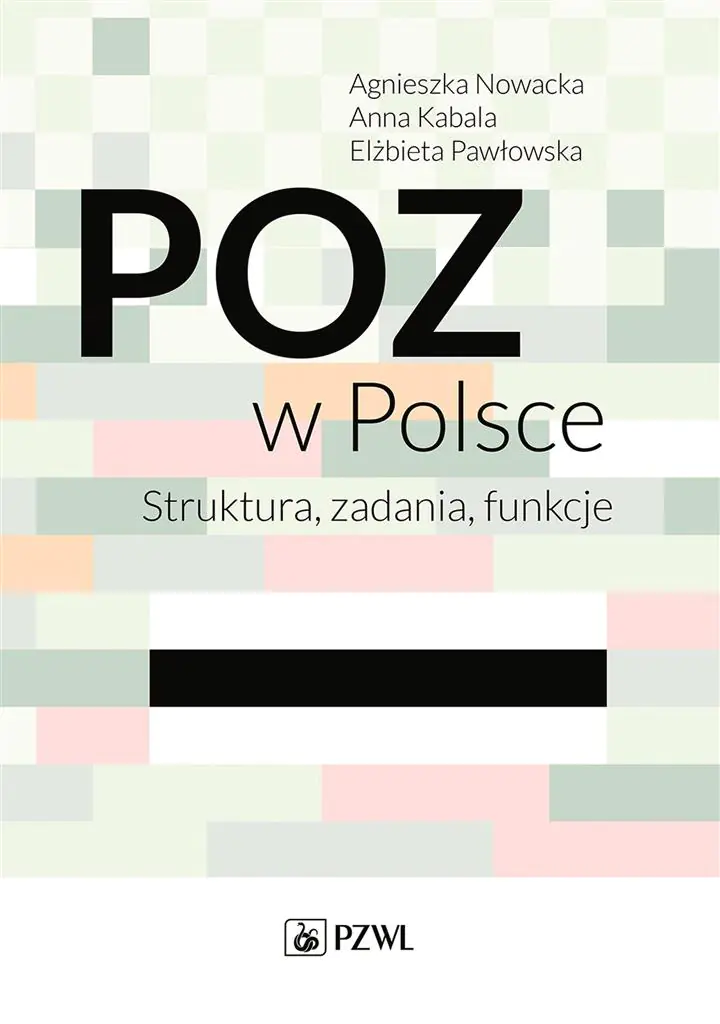 Książka - POZ w Polsce. Struktura, zadania, funkcje