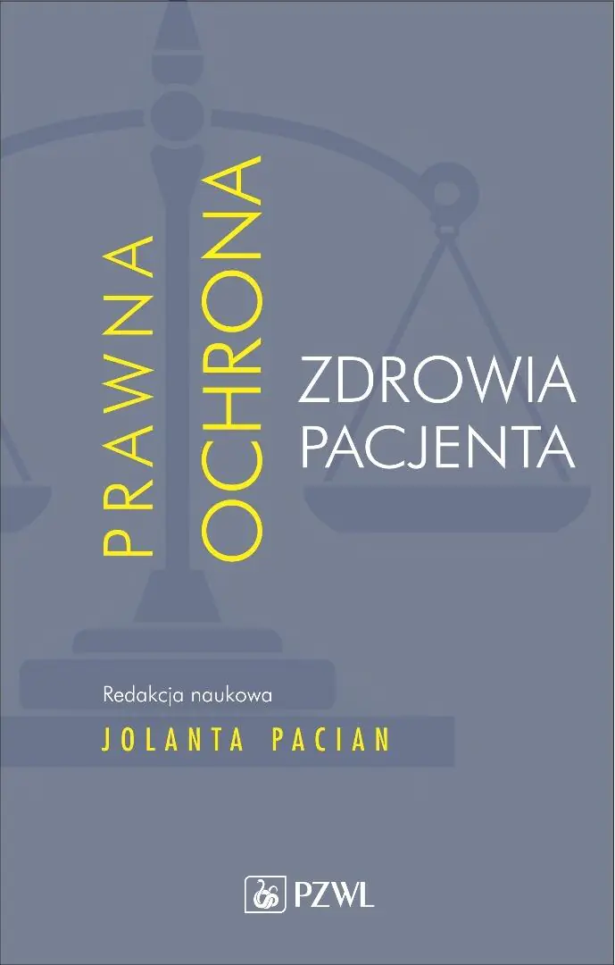 Książka - Prawna ochrona zdrowia pacjenta