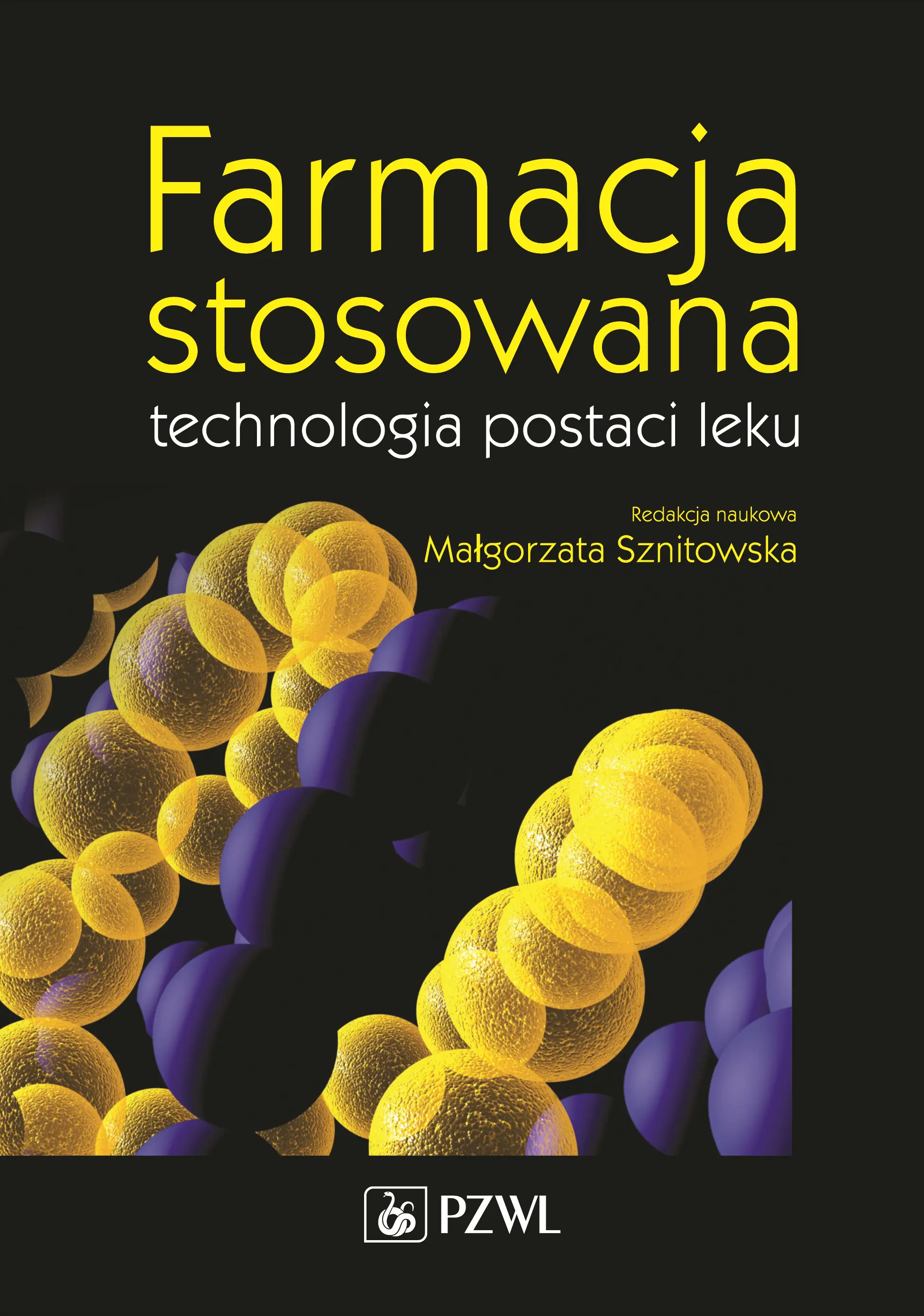 Książka - Farmacja stosowana technologia postaci leku