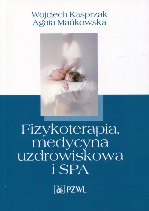 Książka - Fizykoterapia, medycyna uzdrowiskowa i SPA